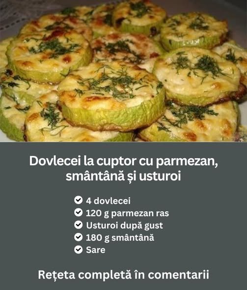 Dovlecei la cuptor cu parmezan, smântână și usturoi