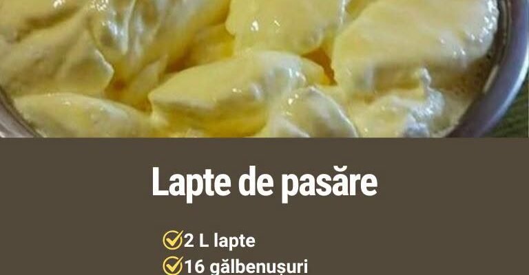🍮 Lapte de pasăre